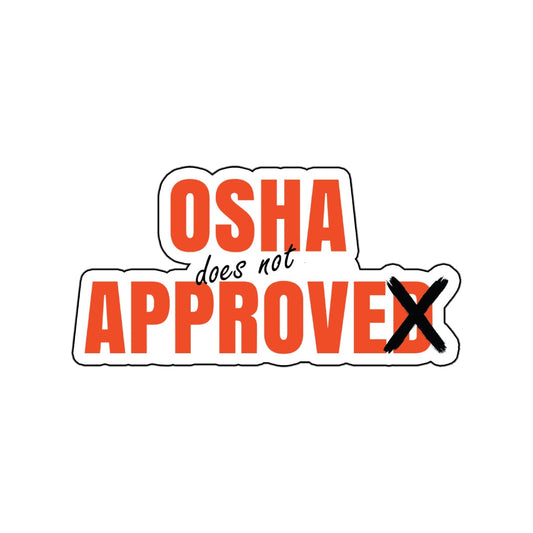 OSHA Does Not Approve Sticker